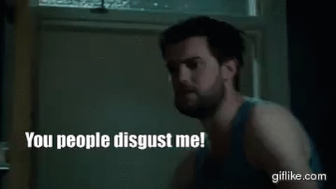 disgustme.gif